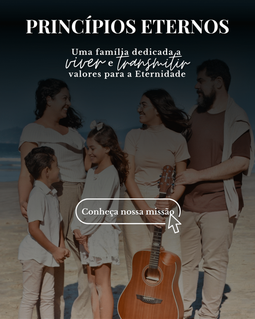 banner principios eternos - uma familia dedicada a viover e transmitir valores para a Eternidade
