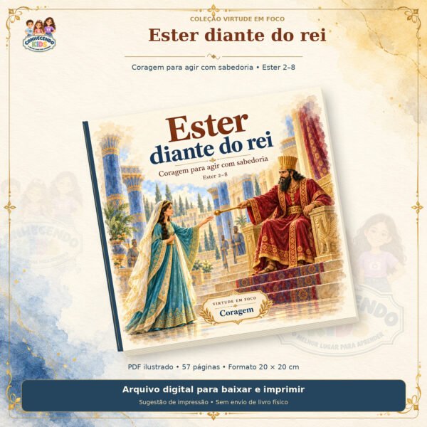 Ester diante do rei — Livro infantil ilustrado em PDF para imprimir 1 Livro Ester diante do rei, com a rainha Ester diante de Xerxes na capa.