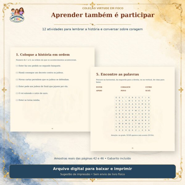 Ester diante do rei — Livro infantil ilustrado em PDF para imprimir 9 Atividades para colocar os acontecimentos da história de Ester em ordem e encontrar palavras.